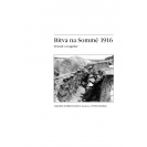 Velké bitvy historie - Bitva na Sommě 1916